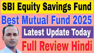 SBI Equity Savings Fund 2025  SBI Equity Savings Fund Review [upl. by Yart]