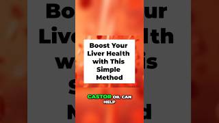 Boost Your Liver Health Castor Oils Detox Benefits Revealed [upl. by Honebein]