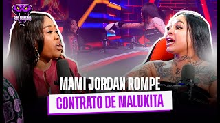 MAMI JORDAN ROMPE CONTRATO DE MALUKITA EN SU PRIMER DIA DE TRABAJO [upl. by Yrmac391]