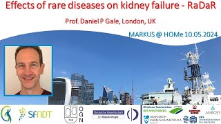 Effects of rare diseases on kidney failure  RaDaR  Prof Dr Daniel P Gale London UK [upl. by Dnomasor24]