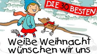 Weiße Weihnacht wünschen wir uns  Weihnachtslieder zum Mitsingen  Kinderlieder [upl. by Simson850]