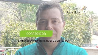 Giovanny Alzate Gómez  Nuevo corregidor de Santa Elena [upl. by Trimble]