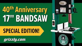 New Grizzly 17 Bandsaw 40th Anniversary Edition [upl. by Lebiram]