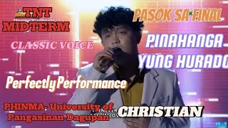 Pambato ng PHINMAUniversity of PangasinanDagupan CHRISTIAN TNT SCHOOL SHOWDOWN TAWAGNGTANGHALAN [upl. by Dlanar81]