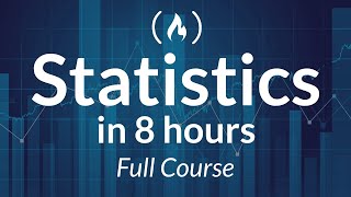 Statistics  A Full University Course on Data Science Basics [upl. by Suelo]