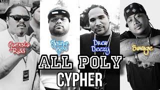 ALL POLY Cypher ft Young Go Drew Deezy Savage amp BooYaa TRIBE [upl. by Furlani]