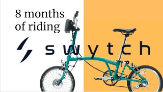 2021 Swytch Pro Brompton Review after 8 months of riding [upl. by Acimahs]