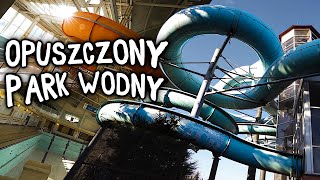 NIEOPUSZCZONY AQUAPARK W POLSCE  URBEX [upl. by Yeltnarb]