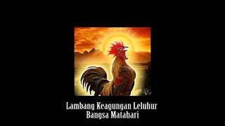 Ayam Jago Sebagai Lambang Leluhur Bangsa Matahari [upl. by Kimber]