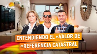 🇪🇸 ENTENDIENDO EL «VALOR DE REFERENCIA CATASTRAL» [upl. by Mag]