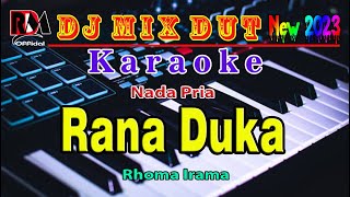 Rana Duka  Rhoma Irama  Karaoke Nada Pria Dj Remix Dut Orgen Tunggal Terbaru [upl. by Teddie]