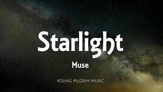 Muse  Starlight Lyrics [upl. by Notsreik46]