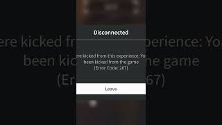 l found code error 267 on Roblox [upl. by Gabbert]