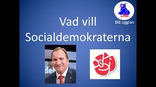 Vad vill Socialdemokraterna S [upl. by Llenyl]