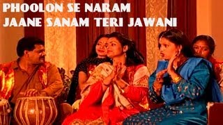 Phoolon Se Naram Jaane Sanam Teri Jawani MuqablaEQawwali  Taslim Aarif Khan Tina Parveen [upl. by Lyrad]