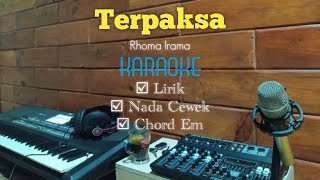 Terpaksa Karaoke Nada Cewek koplo [upl. by Alaik]