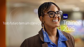 Trainee Itaú Unibanco 2025 – Conheça mais sobre as trilhas do programa [upl. by Rise]