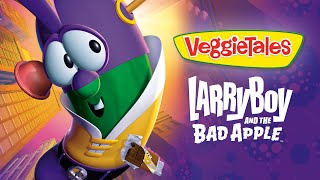 VeggieTales  You Can Decide To Be Good  LarryBoy And The Bad Apple [upl. by Yank]