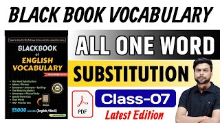 ALL BLACK BOOK ONE WORD SUBSTITUTION  BLACK BOOK VOCABULARY TRICK  CLASS 07 [upl. by Ennaej]