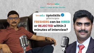 Freshers can be HIRED or REJECTED within 2 minutes of interview  HR TPO Podcast  uptoskills9101 [upl. by Orva879]