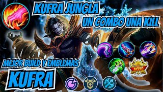 KUFRA JUNGLA FULL DAÑO FISICO  UN COMBO UNA KILL  BUILD TOP 1 GLOBAL  MLBB mobilelegends kufra [upl. by Mima380]