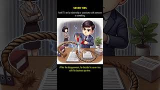 No 296 Sever ties vocabulary idioms business [upl. by Patman]