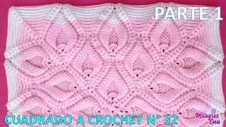 PARTE 1 Como tejer el Cuadro o cuadrado N° 32 a crochet en punto hojas rellenas en relieves y espiga [upl. by Kareem]