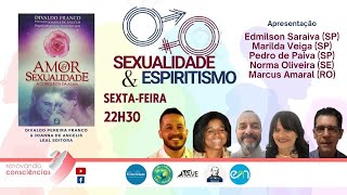 AMOR E SEXUALIDADE – EDMILSON SP MARILDA SP PEDRO SP NORMA SE E MARCUS AMARAL RO [upl. by Banyaz]