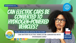 Is it possible to convert electric cars into hydrogenpowered vehicles [upl. by Rodenhouse425]