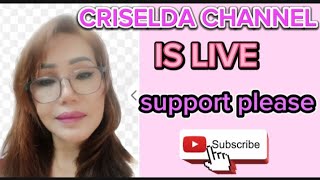 Criselda Channel is live support and like subscribe please thanks [upl. by Sturges]