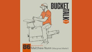 Bucket Talk Episode 86 Margined Mallet BRUNT [upl. by Soraya]