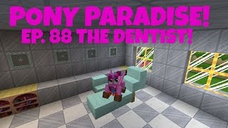 Pony Paradise Ep88 The Dentist  Amy Lee33  Mine Little Pony [upl. by Yelrihs334]