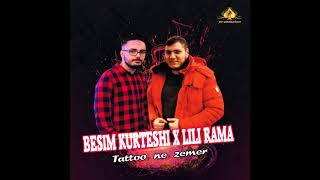 Besim Kurteshi x Lili Rama  Tattoo ne zemer Official Audio [upl. by Ecienal124]