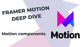 3  Framer Motion React Tutorial  Deep dive  Motion components [upl. by Nilde929]