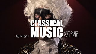 ASMR English CLASSICAL MUSIC with Antonio Salieri [upl. by Schnell]