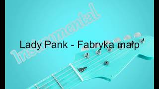 Lady Pank  Fabryka małp Instrumental version [upl. by Eerej382]