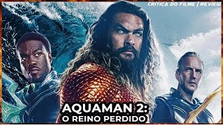 O FILME DE AÇÃO AQUAMAN 2 REINO PERDIDO LANÇAMENTO 2023 É INCRÍVEL [upl. by Grania]