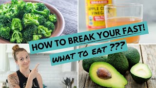 How To Break Your Fast What To Eat When You Break Your Fast  Intermittent Fasting [upl. by Romanas]