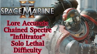 Lore Accurate Chained Spectre Vanguard Space Marine  Solo Lethal Difficulty Space Marine 2 [upl. by Nytsirc]