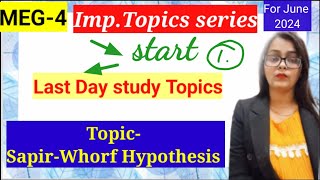 Sapir whorf hypothesis important topic meg4  part 1 [upl. by Celik864]