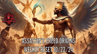 Assassins Creed Origins Weekly Reset 102224 [upl. by Jeb659]