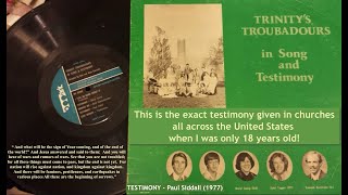 Why I believe  Testimony  Paul Siddall 1977 [upl. by Ojok]