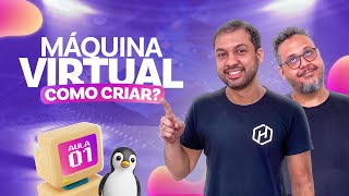 Como criar uma máquina virtual  Aula 01 [upl. by Atinek924]