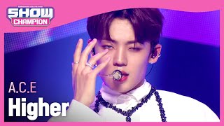 Show Champion COMEBACK 에이스  하이어 ACE  Higher l EP399 [upl. by Anaibaf]