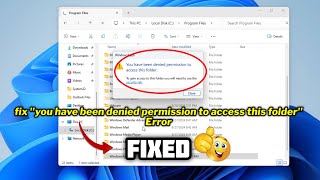 How to fix quotyou have been denied permission to access this folderquot Error in windows 1011 [upl. by Herzberg58]