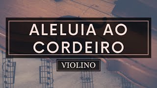 Aleluia ao Cordeiro  Partitura Violino [upl. by Ellehcor]