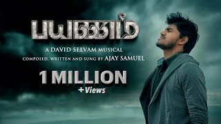 Payanam  Official Video  Ajay Samuel  David Selvam  New tamil christian song  2022 [upl. by Milzie]