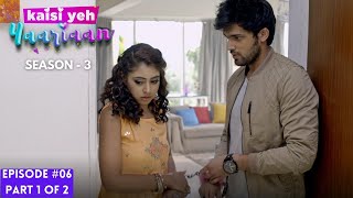 Kaisi Yeh Yaariaan  Season 3  Episode 6 Part1  Love or just hand in glove [upl. by Atekihc]