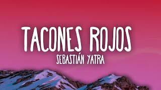 Sebastián Yatra  Tacones Rojos [upl. by Eatnuhs]