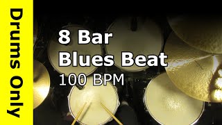 Eight Bar Blues Drum Beat 100 BPM [upl. by Garfield800]